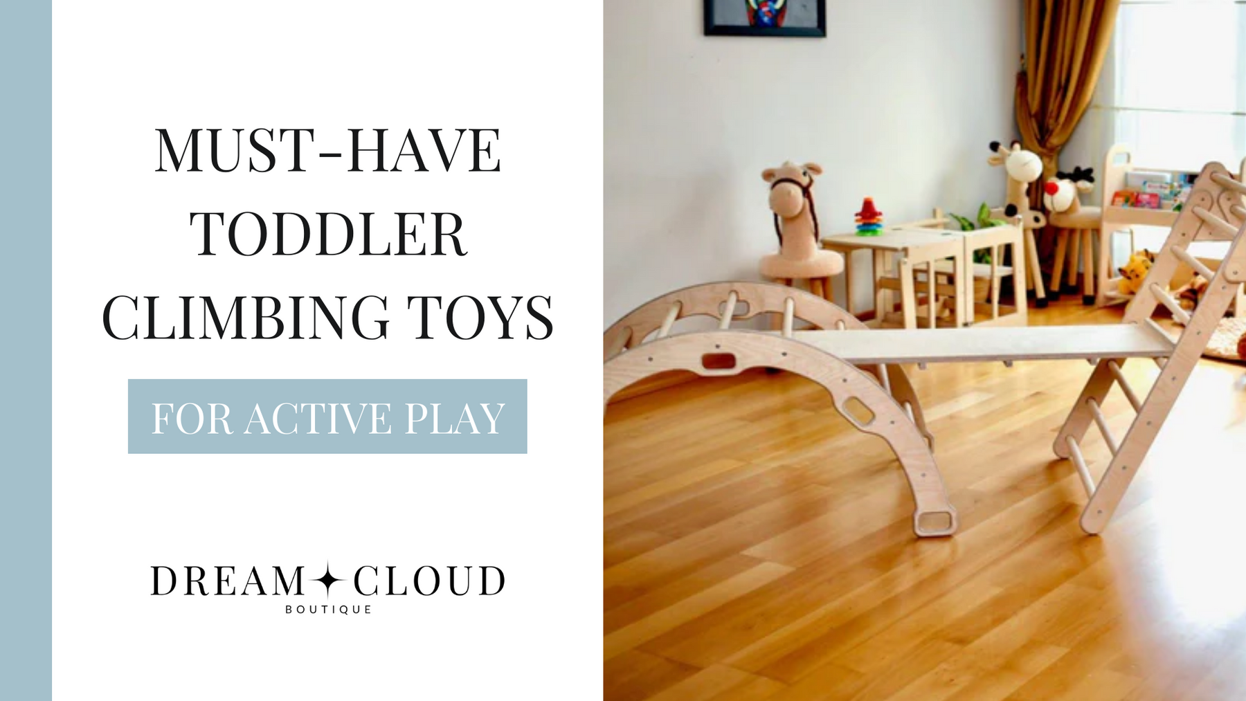 Must-Have Toddler Climbing Toys for Active Play